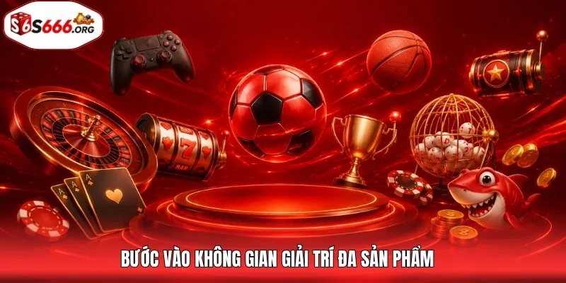 Hệ sinh thái trò chơi trực tuyến của nhà cái S666